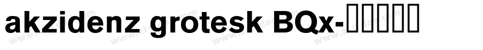 akzidenz grotesk BQx字体转换